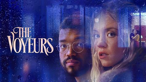 Kẻ Dòm Ngó – The Voyeurs (2021) Vietsub Thuyết minh .